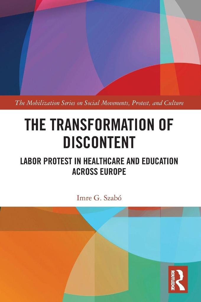 The Transformation of Discontent
