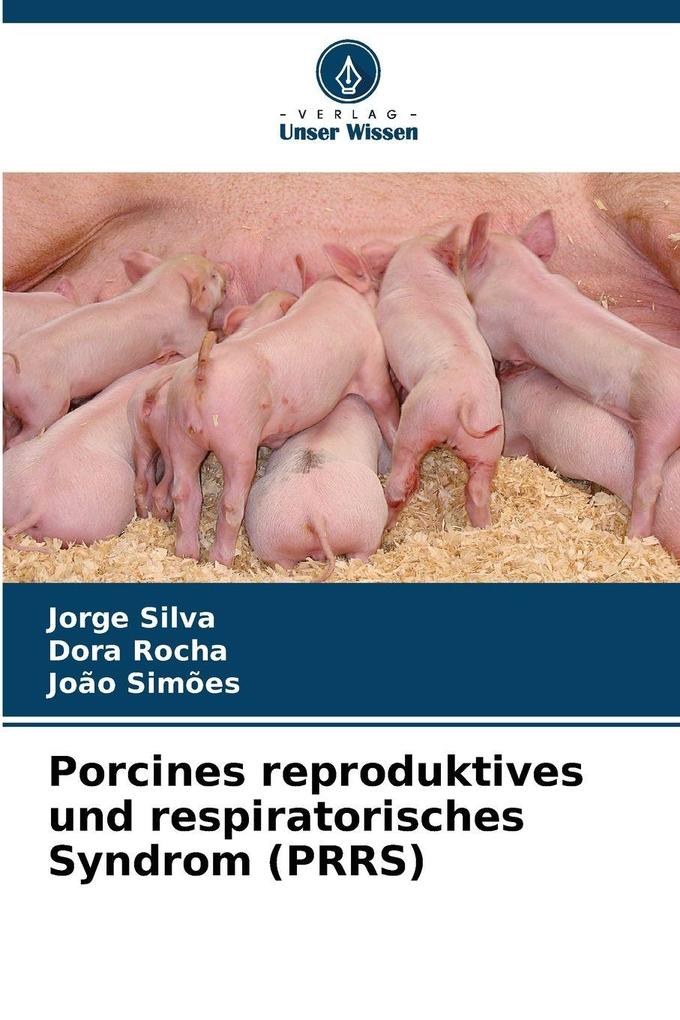 Porcines reproduktives und respiratorisches Syndrom (PRRS)