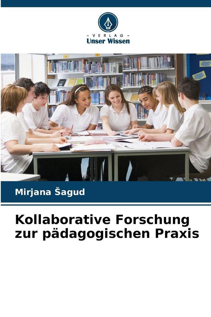 Kollaborative Forschung zur pädagogischen Praxis