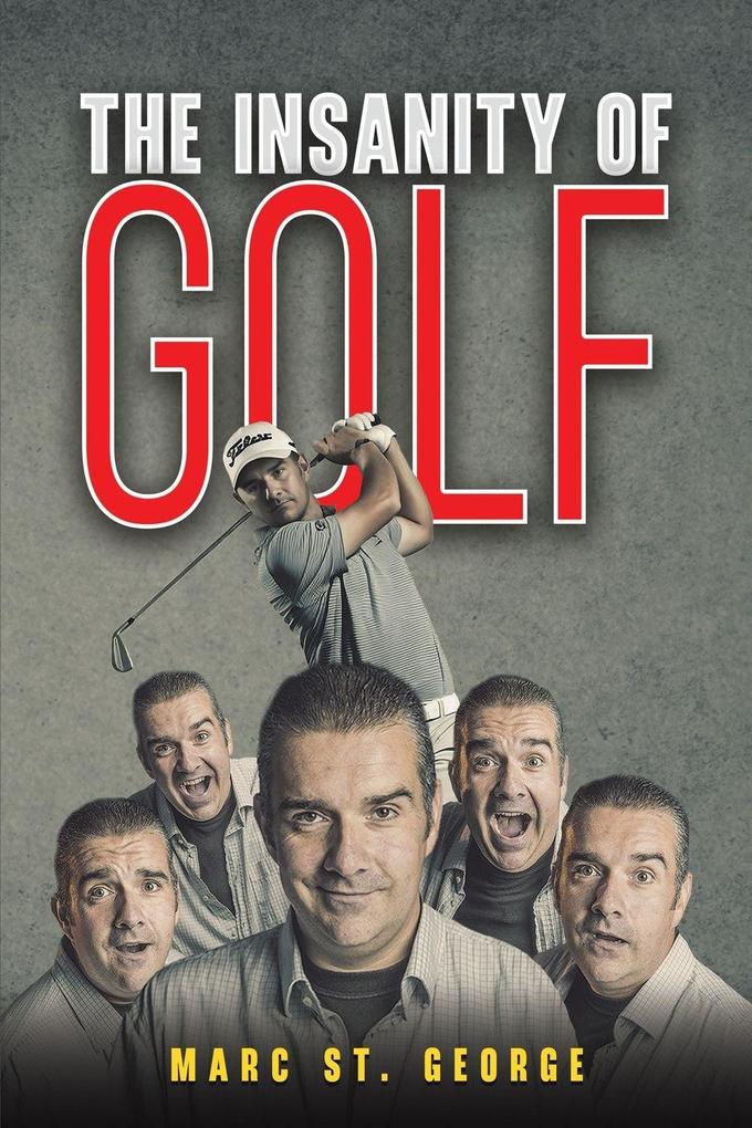 The Insanity of Golf