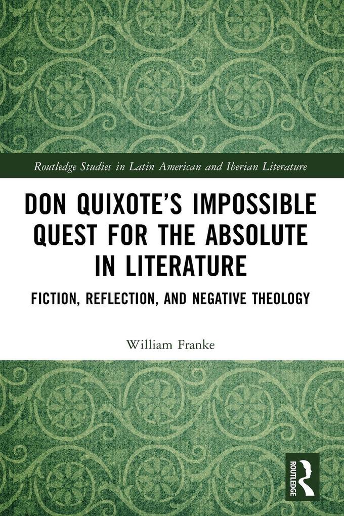 Don Quixote's Impossible Quest for the Absolute in Literature