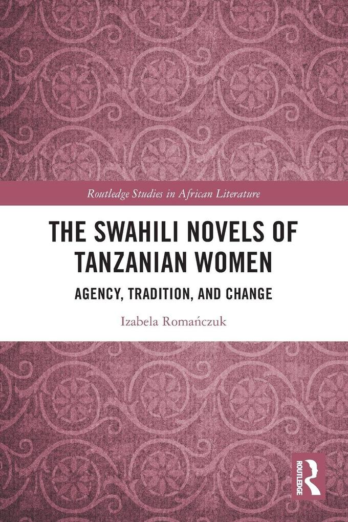The Swahili Novels of Tanzanian Women