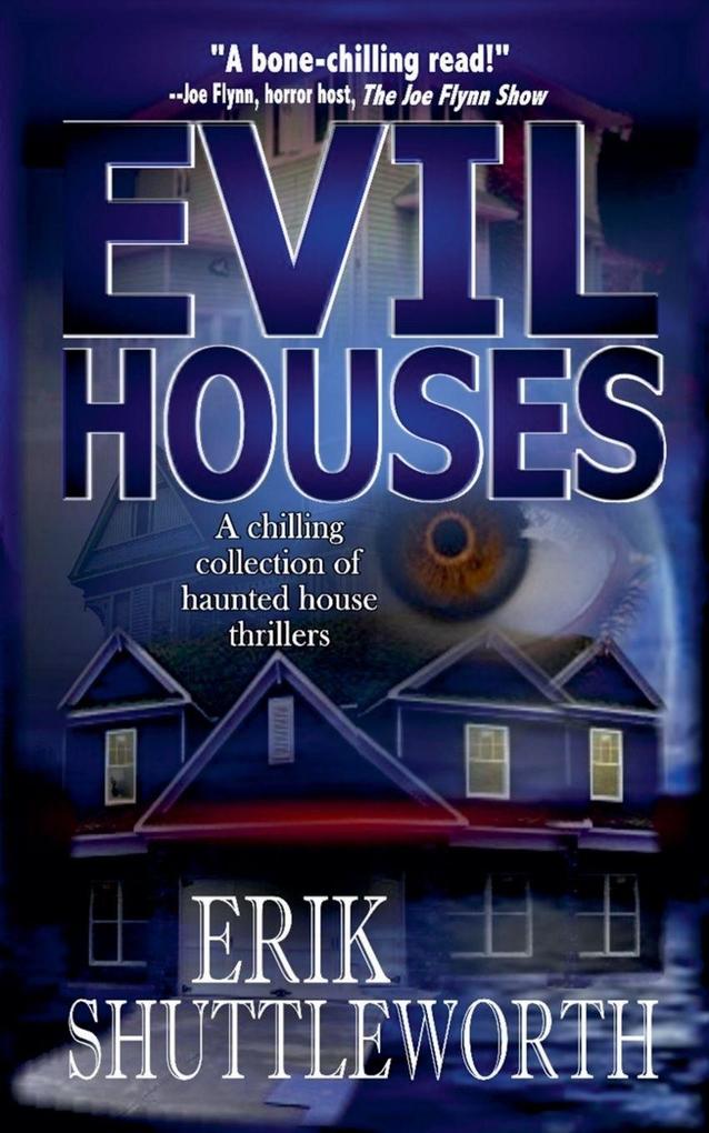 Evil Houses