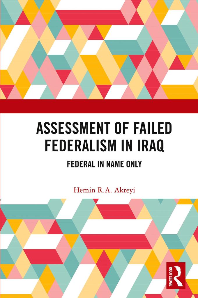 Assessment of Failed Federalism in Iraq