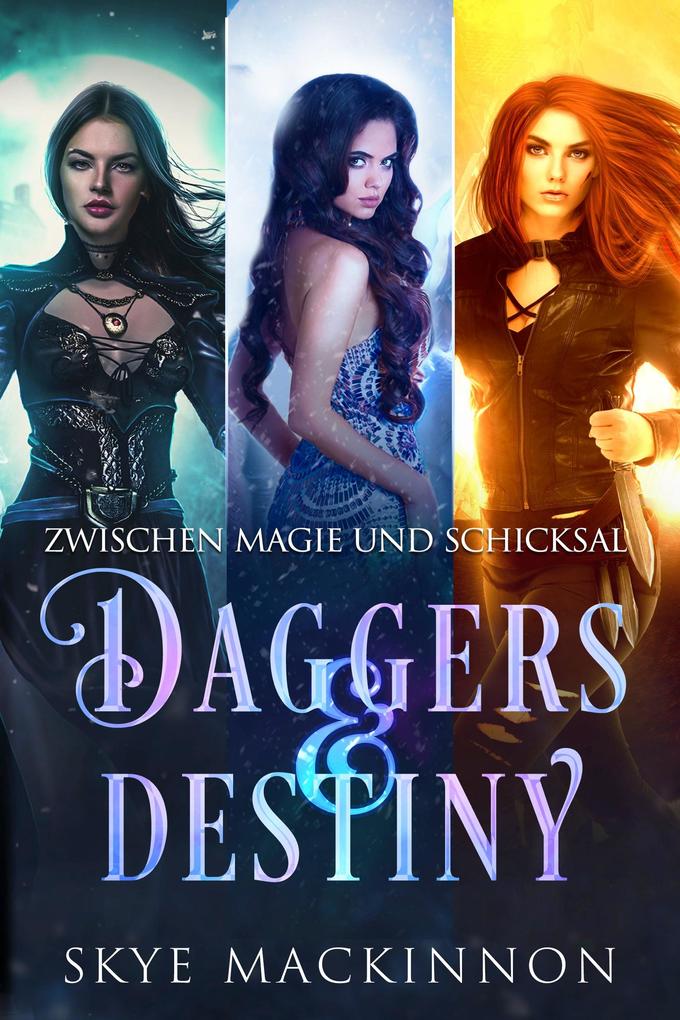 Daggers & Destiny: Zwischen Magie und Schicksal