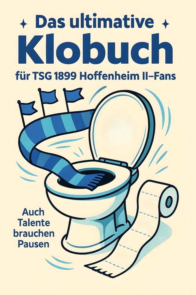 Das ultimative Klobuch für TSG 1899 Hoffenheim II-Fans