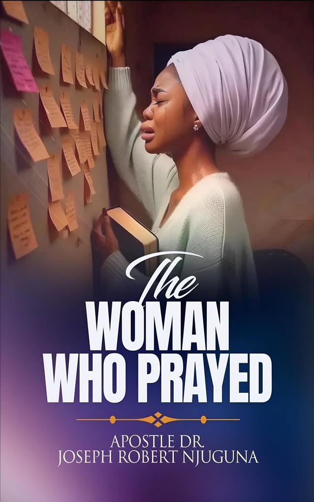 The Woman Who Prayed