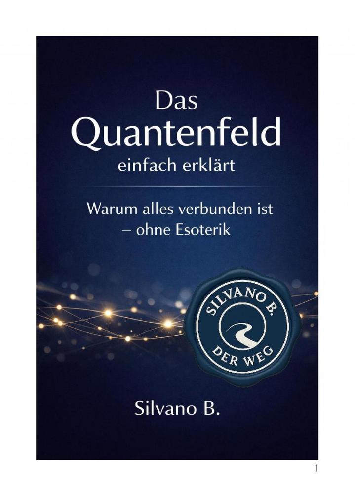Das Quantenfeld - einfach erklärt
