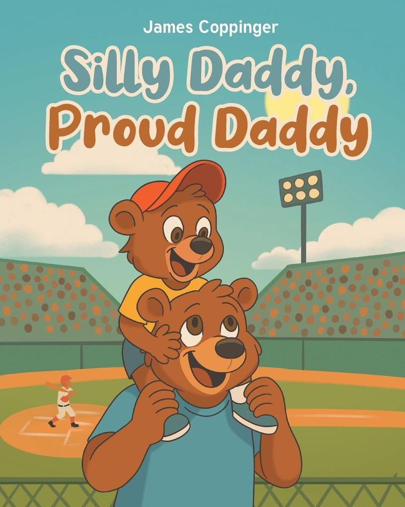 Silly Daddy Proud Daddy