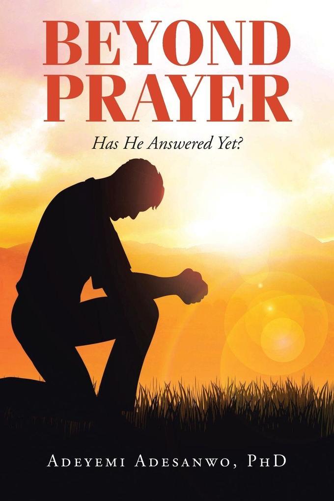 Beyond Prayer