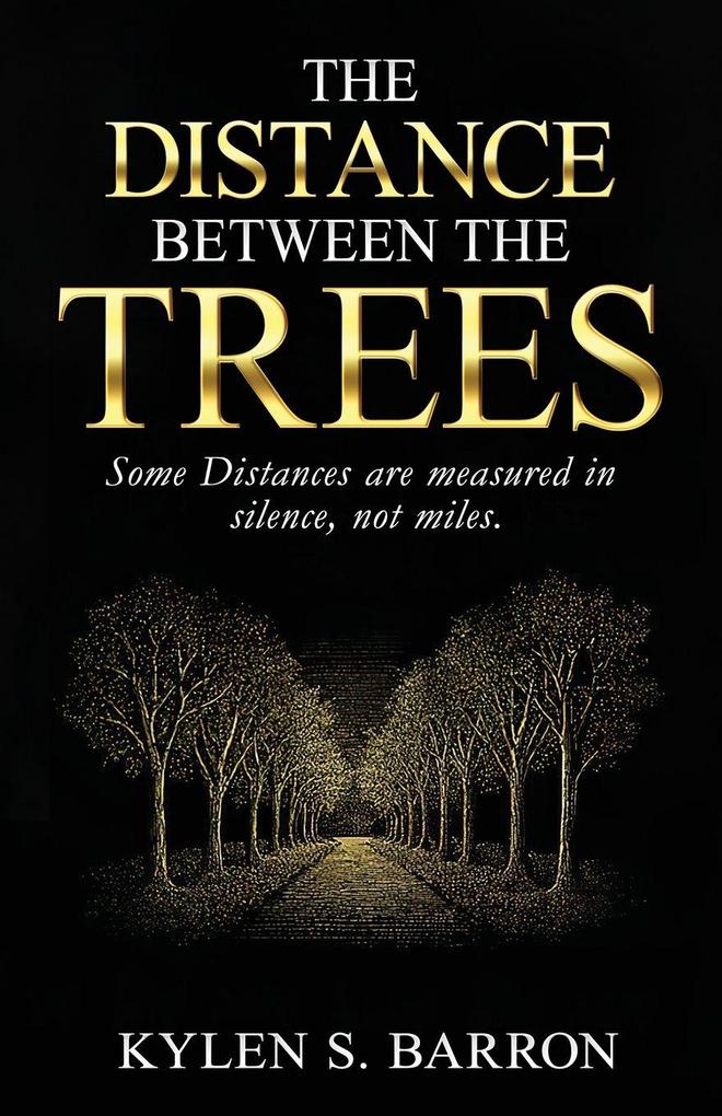 The Distance Between The Trees