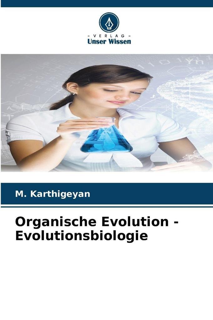Organische Evolution - Evolutionsbiologie
