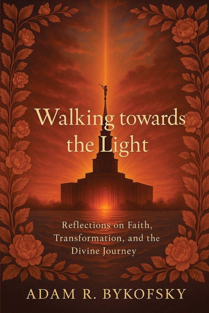 WALKING TOWARDS THE LIGHT