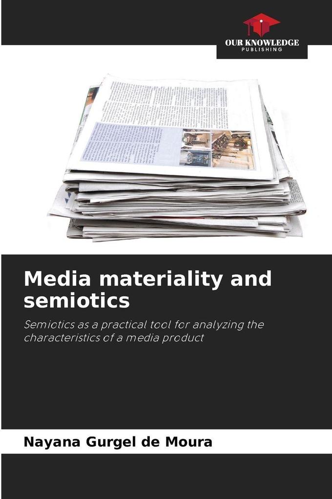 Media materiality and semiotics