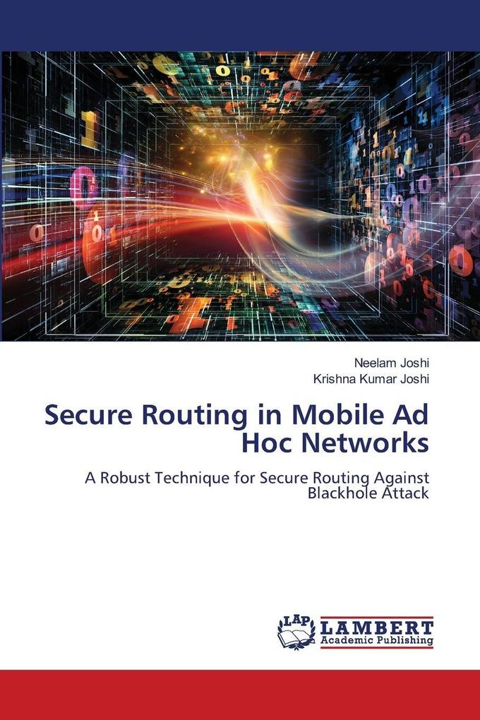 Secure Routing in Mobile Ad Hoc Networks