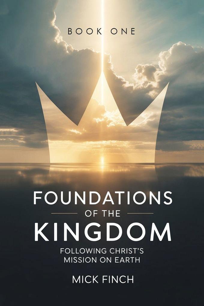 Foundations of the Kingdom