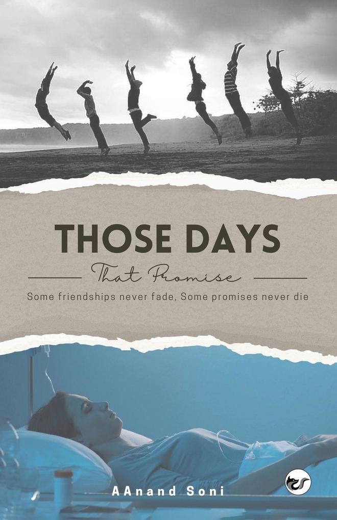 Those Days That Promise