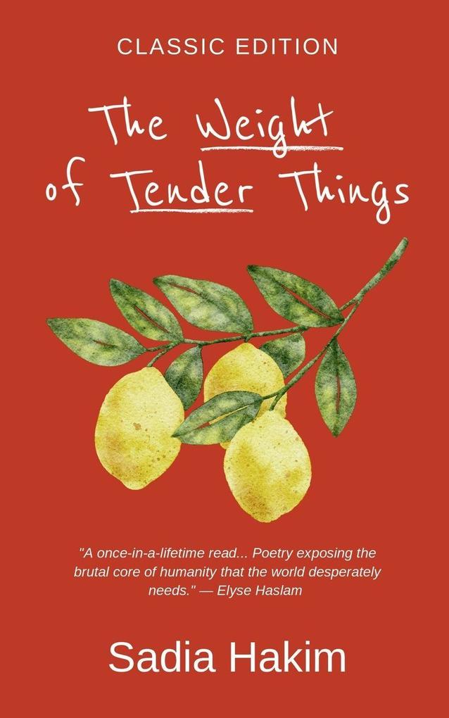 The Weight of Tender Things