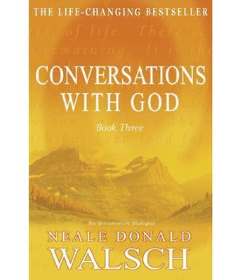 Conversations with God - Book 3