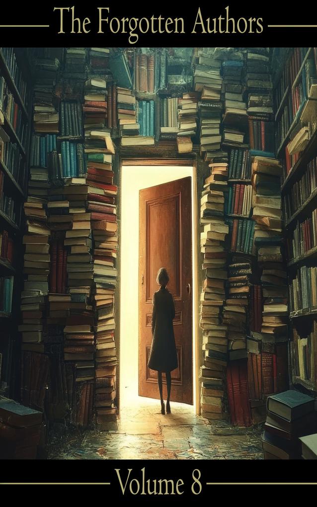 The Forgotten Authors - Volume 8