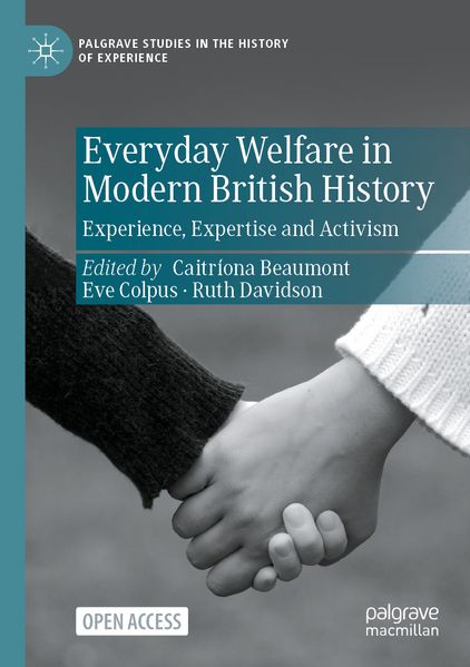 Everyday Welfare in Modern British History