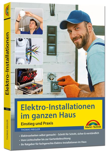 Elektro-Installationen im ganzen Haus - Einstieg und Praxis