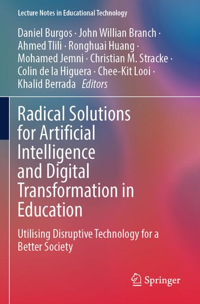 Radical Solutions for Artificial Intelligence and Digital Transformation in Education