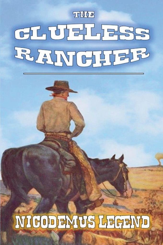 The Clueless Rancher