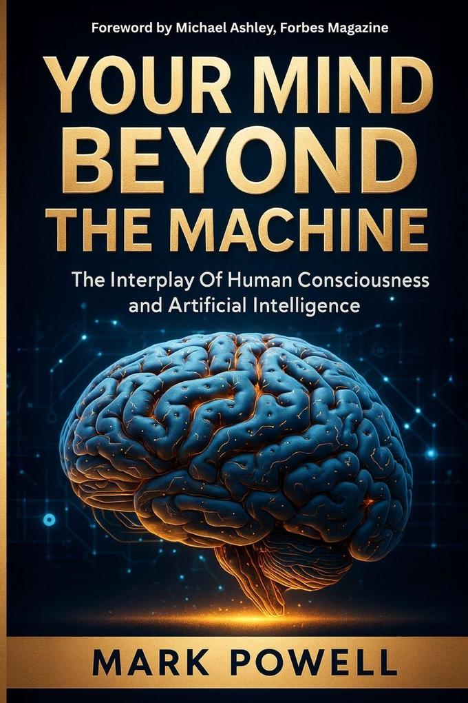 Your Mind Beyond The Machine