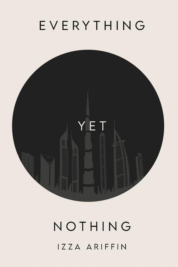 EVERYTHING YET NOTHING