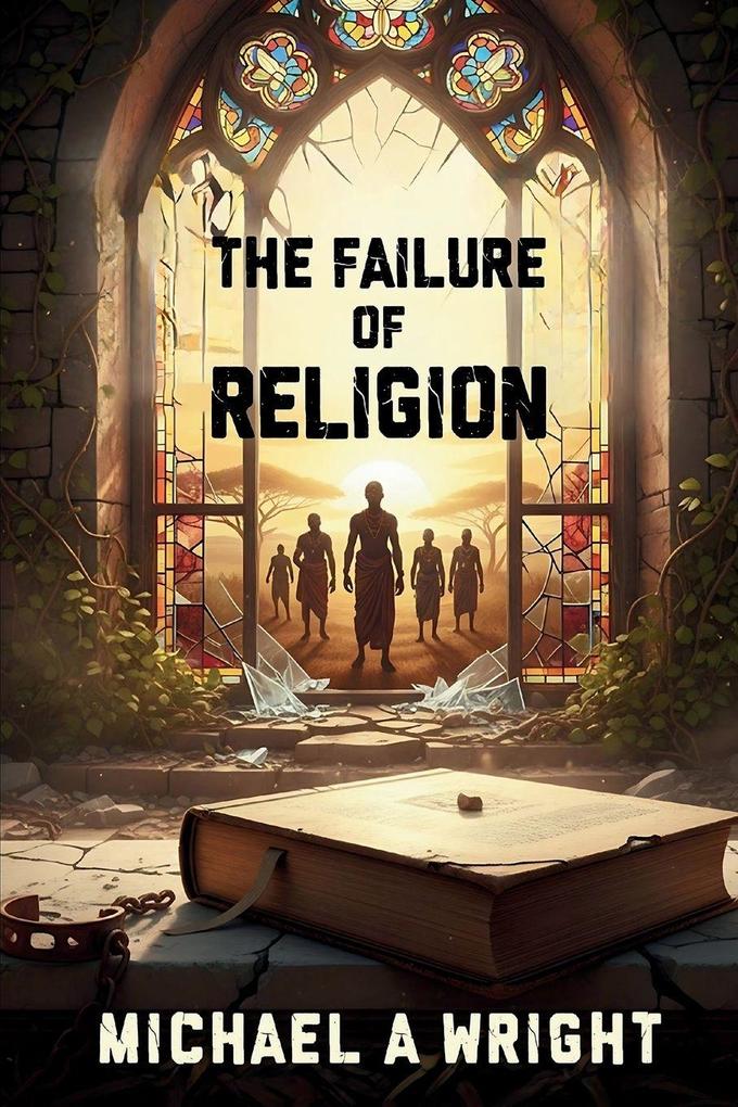 The Failure of Religion