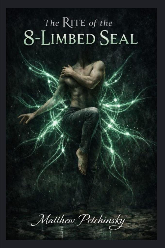 The Rite of the 8-Limbed Seal