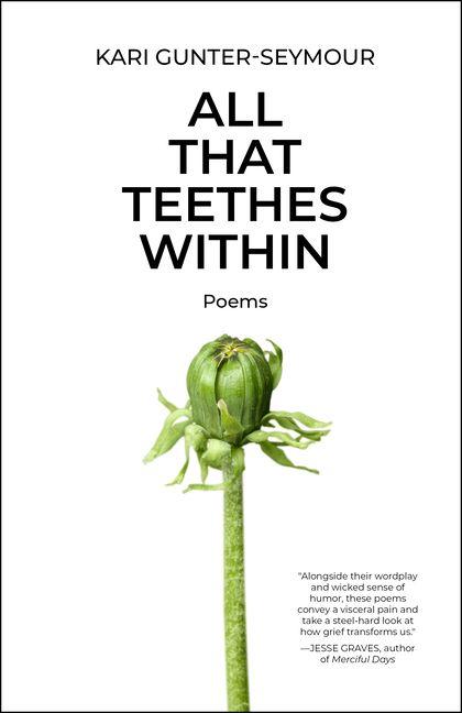 All That Teethes Within