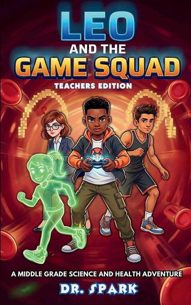 Leo And The Game Squad Teacher Edition