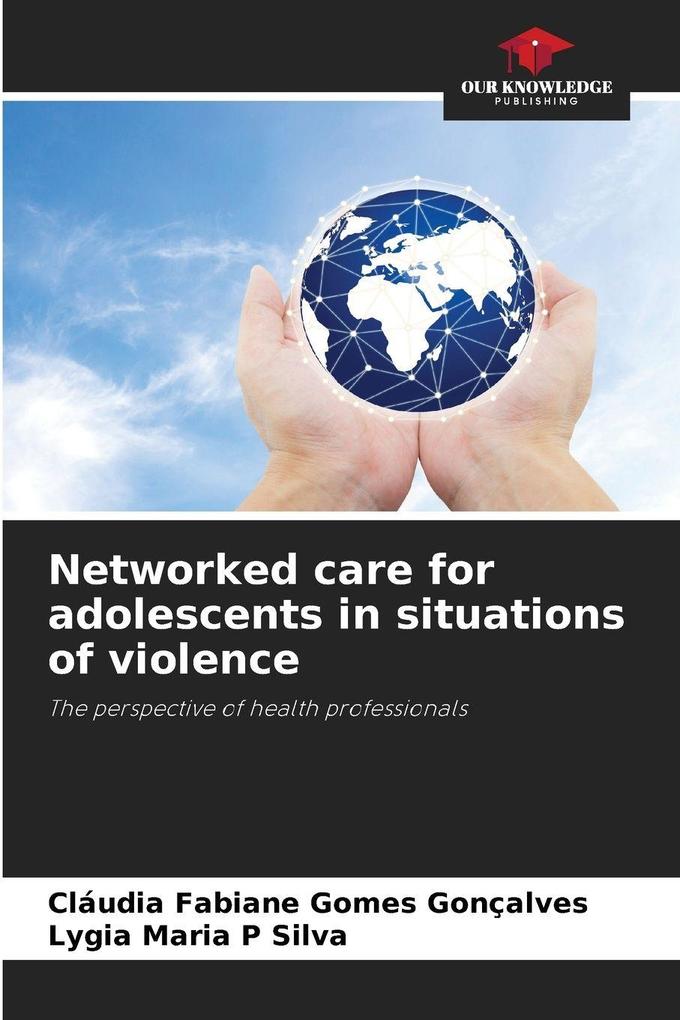 Networked care for adolescents in situations of violence