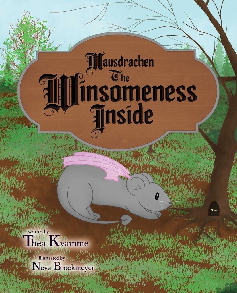 Mausdrachen The Winsomeness Inside