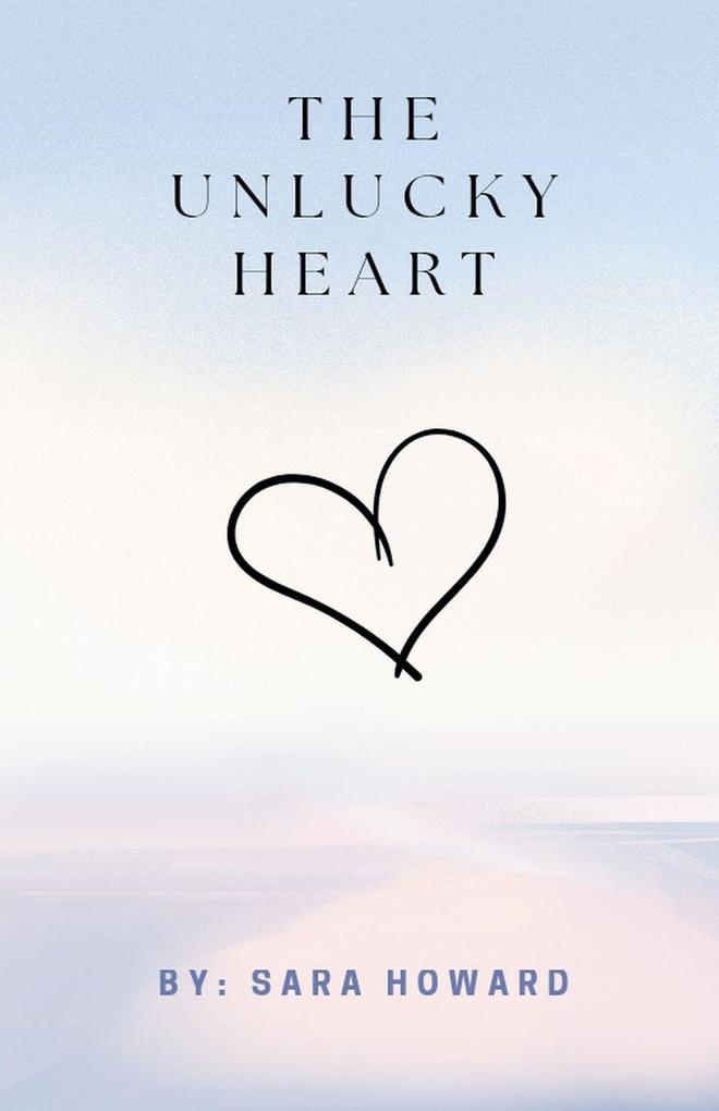 The Unlucky Heart