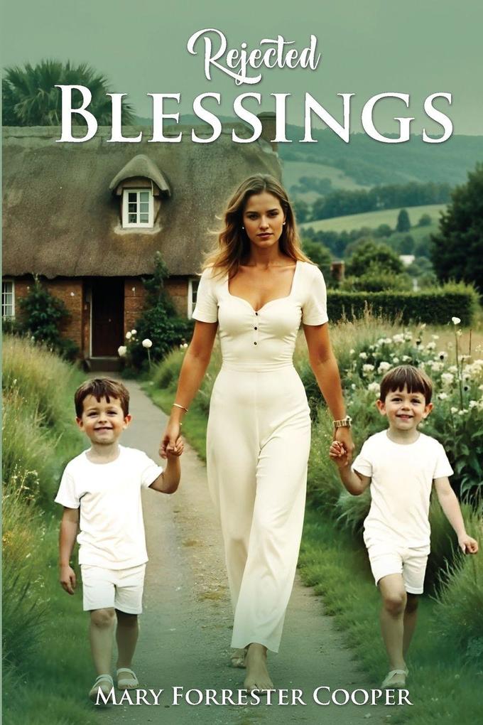 Rejected Blessings
