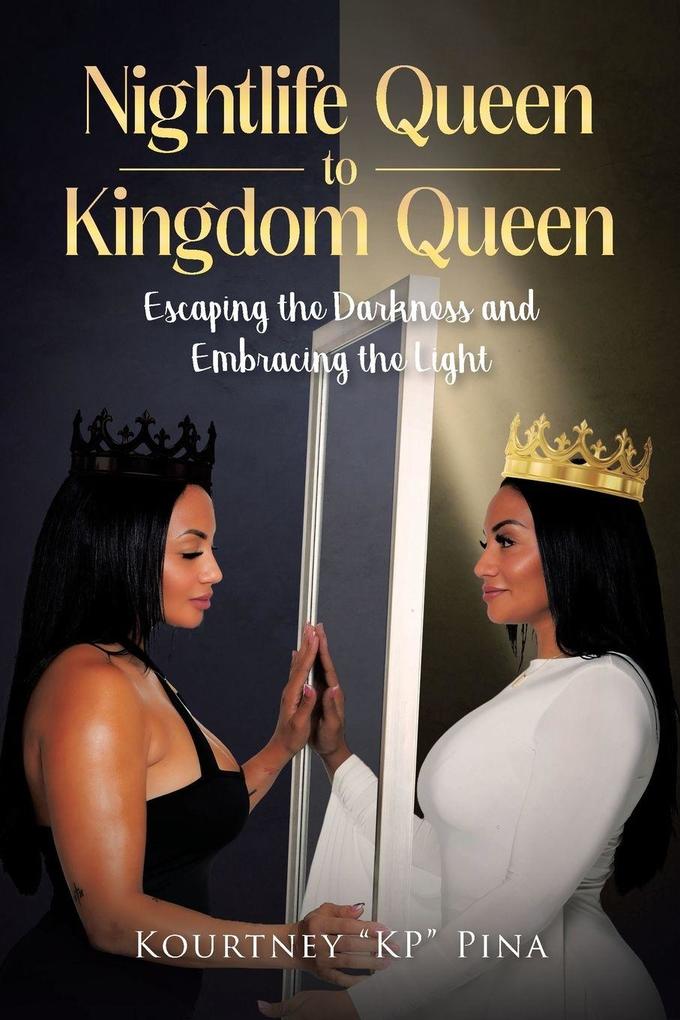 Nightlife Queen to Kingdom Queen