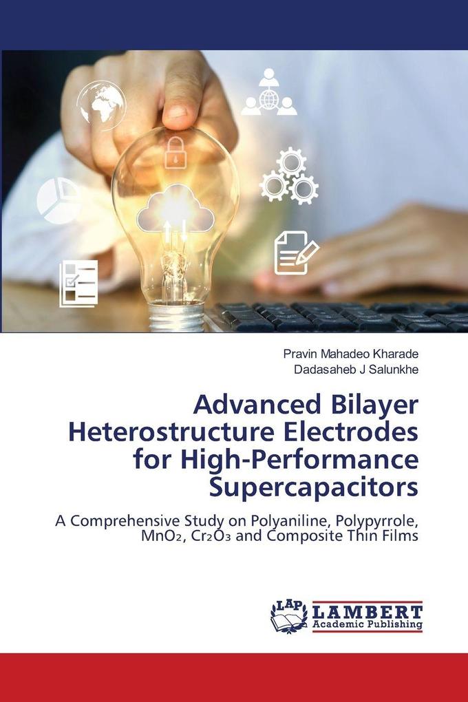 Advanced Bilayer Heterostructure Electrodes for High-Performance Supercapacitors