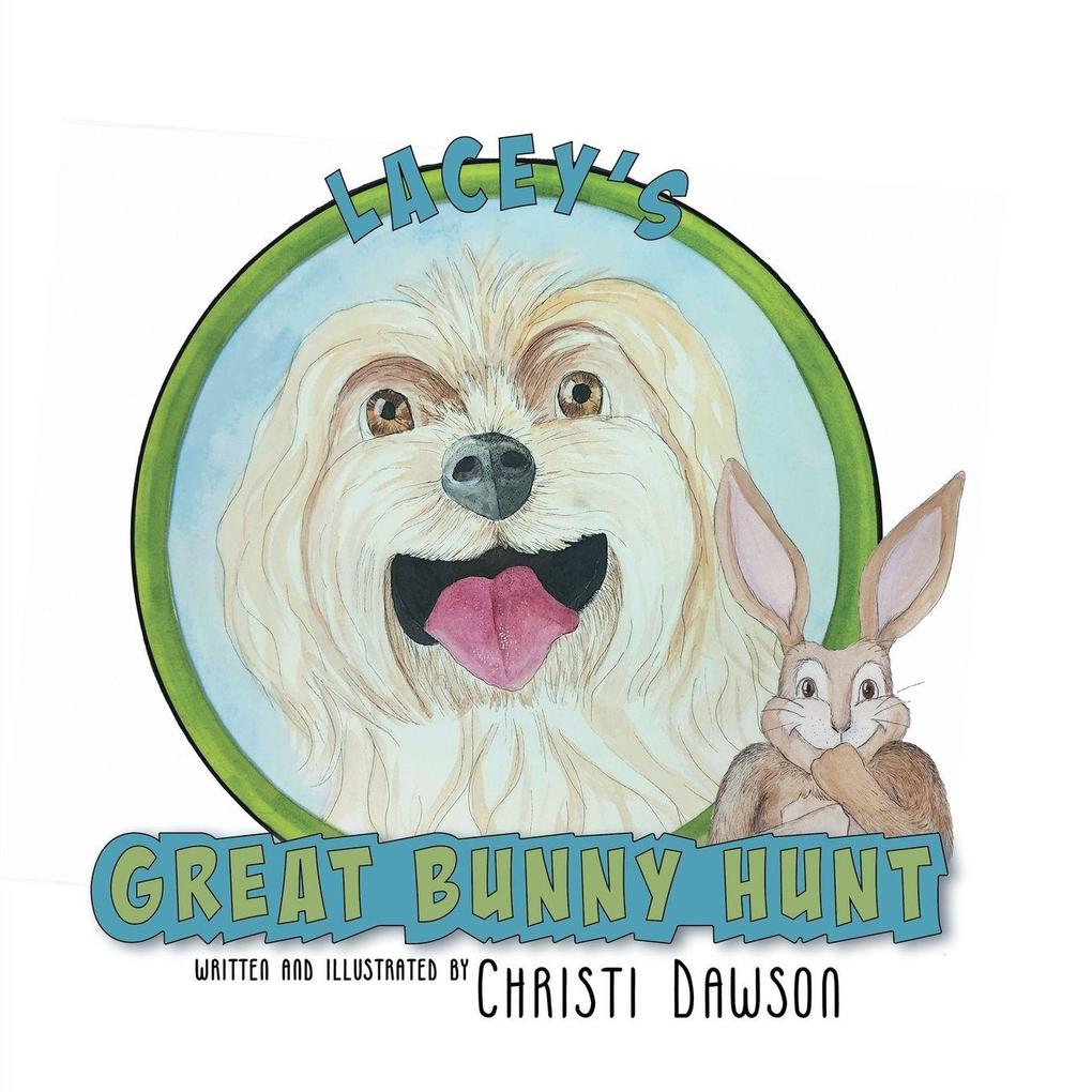 Lacey's Great Bunny Hunt
