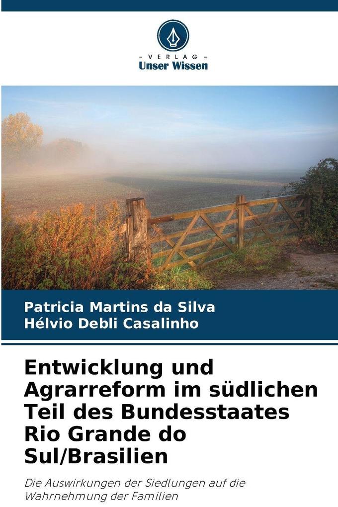 Entwicklung und Agrarreform im südlichen Teil des Bundesstaates Rio Grande do Sul/Brasilien