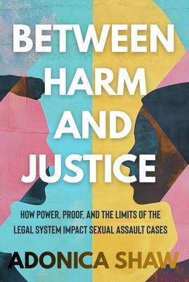 Between Harm and Justice