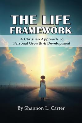 The Life Framework