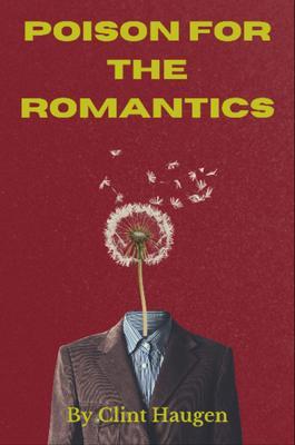 Poison For The Romantics