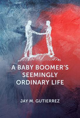 A Baby Boomer's Seemingly Ordinary Life