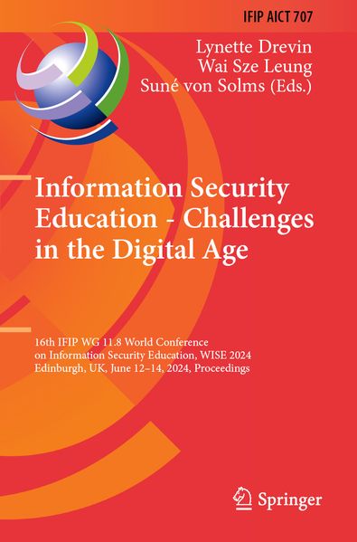 Information Security Education - Challenges in the Digital Age