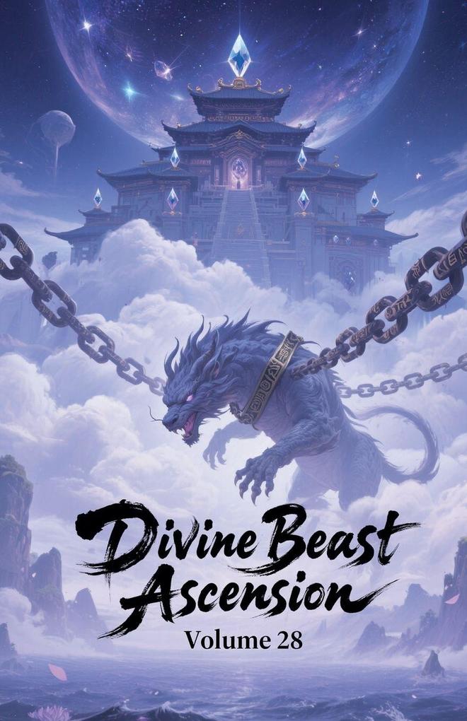 Divine Beast Ascension Volume 28