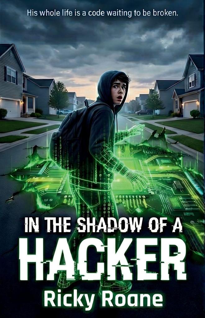 In the Shadow of a Hacker