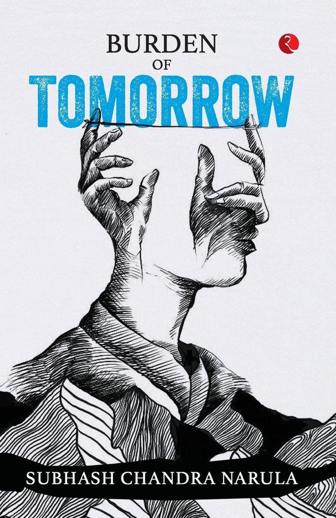 Burden of Tomorrow